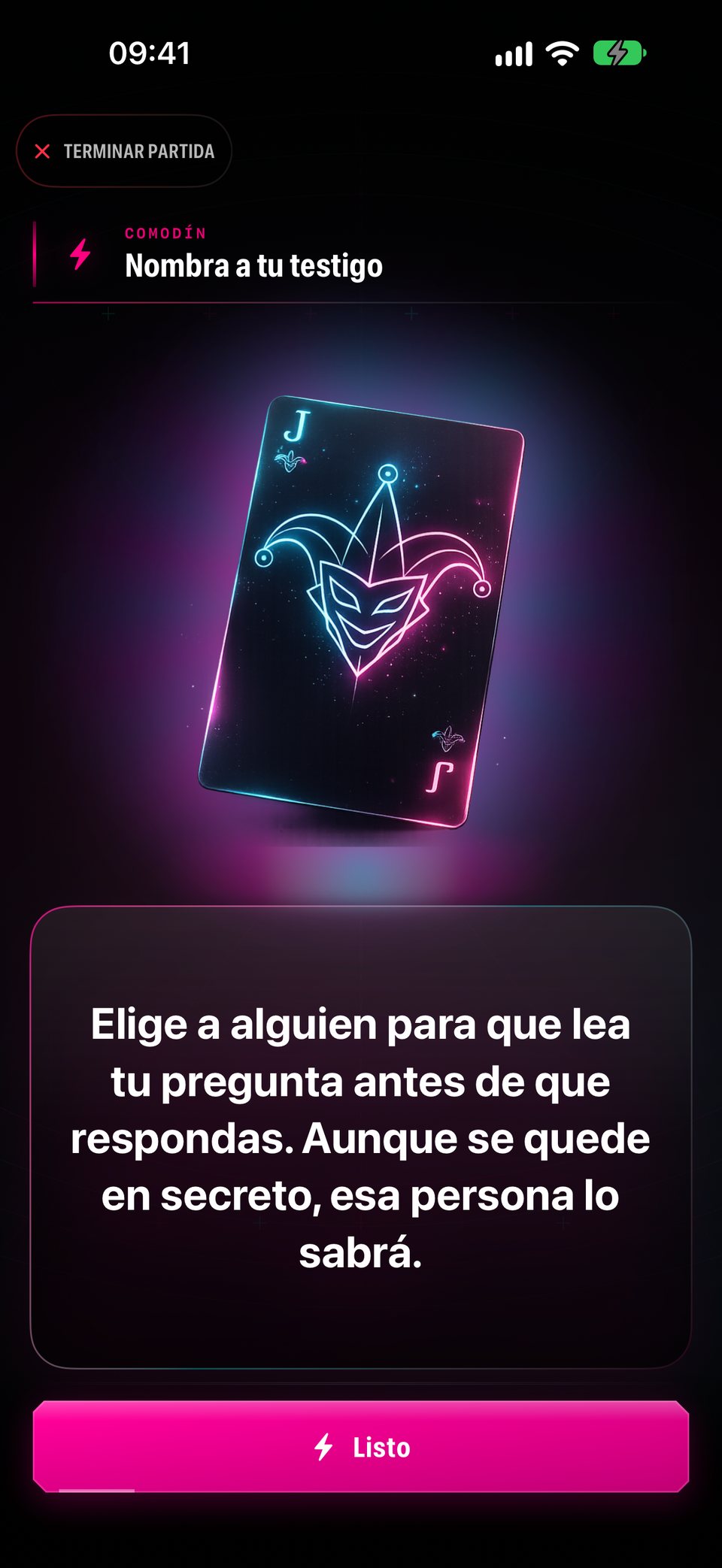 Un Comodín llamado Nombra a tu testigo: elige a alguien que verá tu siguiente pregunta después de que respondas, aunque se quede en secreto