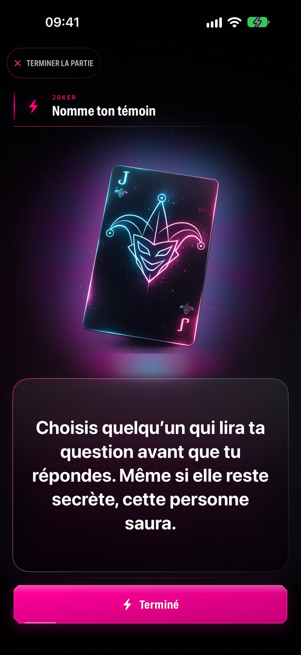 Le Joker « Nomme ton témoin » : choisis quelqu’un qui verra ta prochaine question une fois que tu auras répondu, même si elle reste secrète
