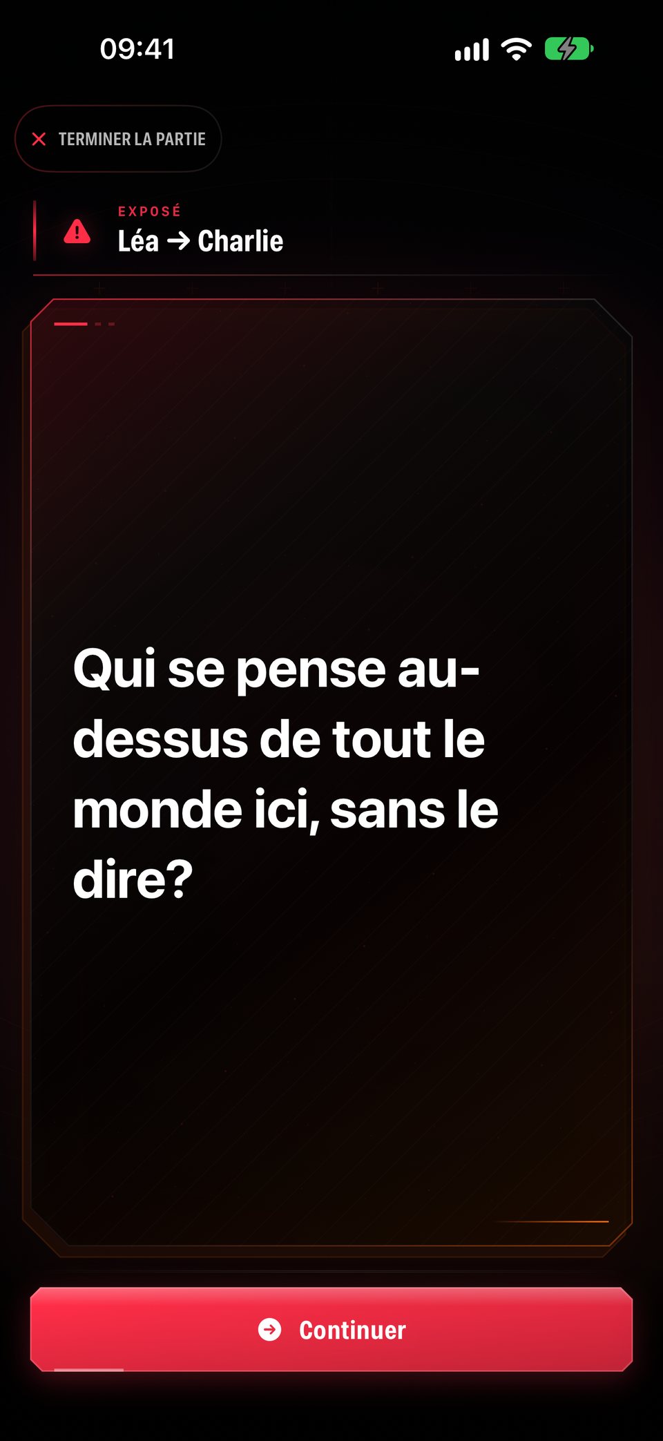 La question dévoilée au groupe : Léa a nommé Charlie pour « Qui se pense au-dessus de tout le monde ici, sans le dire? »