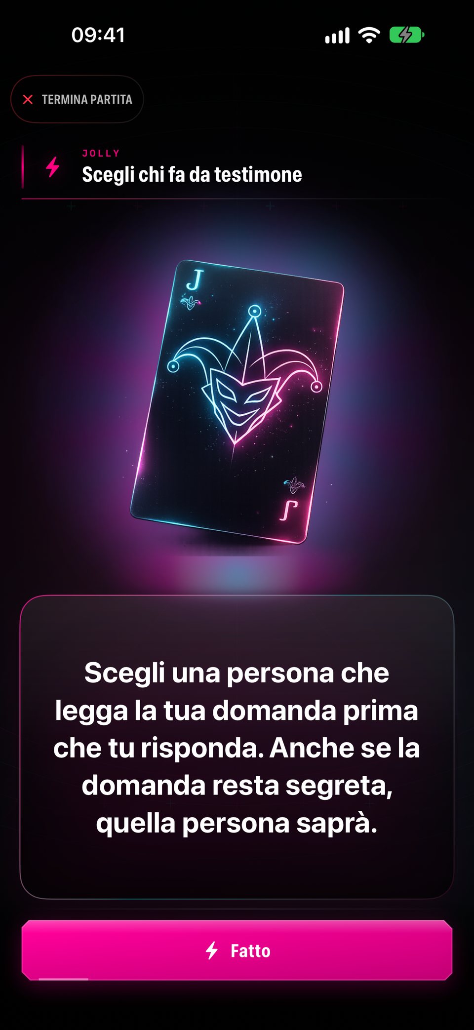 Il jolly «Scegli chi fa da testimone»: scegli una persona che vedrà la tua prossima domanda dopo la tua risposta, anche se resta segreta