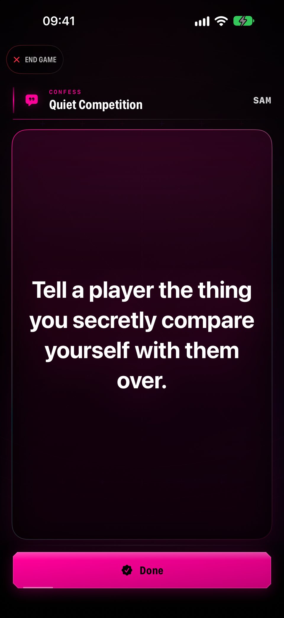 A forfeit called Quiet Competition: tell a player the thing you secretly compare yourself with them over