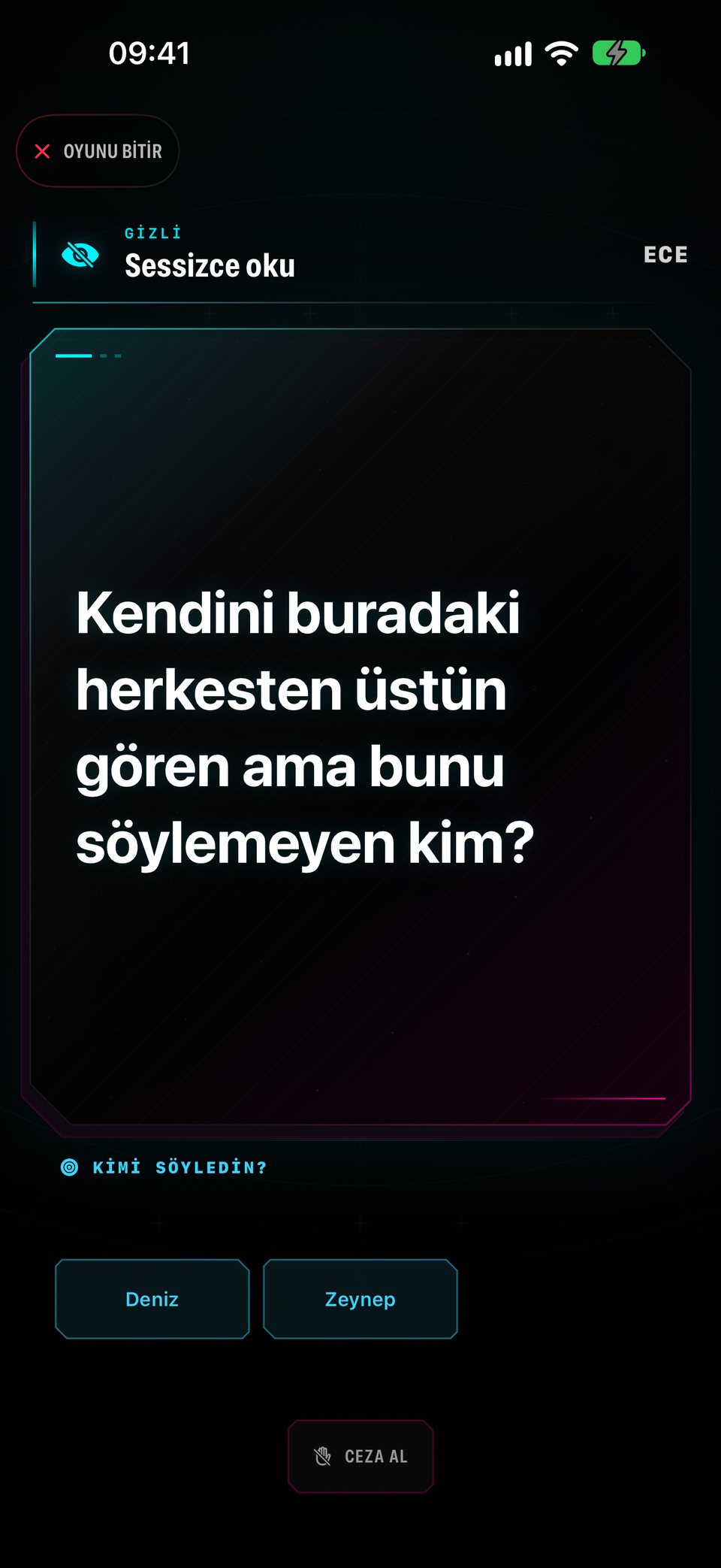 Ece gizlice soruyu okuyor: “Kendini buradaki herkesten üstün gören ama bunu söylemeyen kim?” Seçenekler: Deniz ve Zeynep